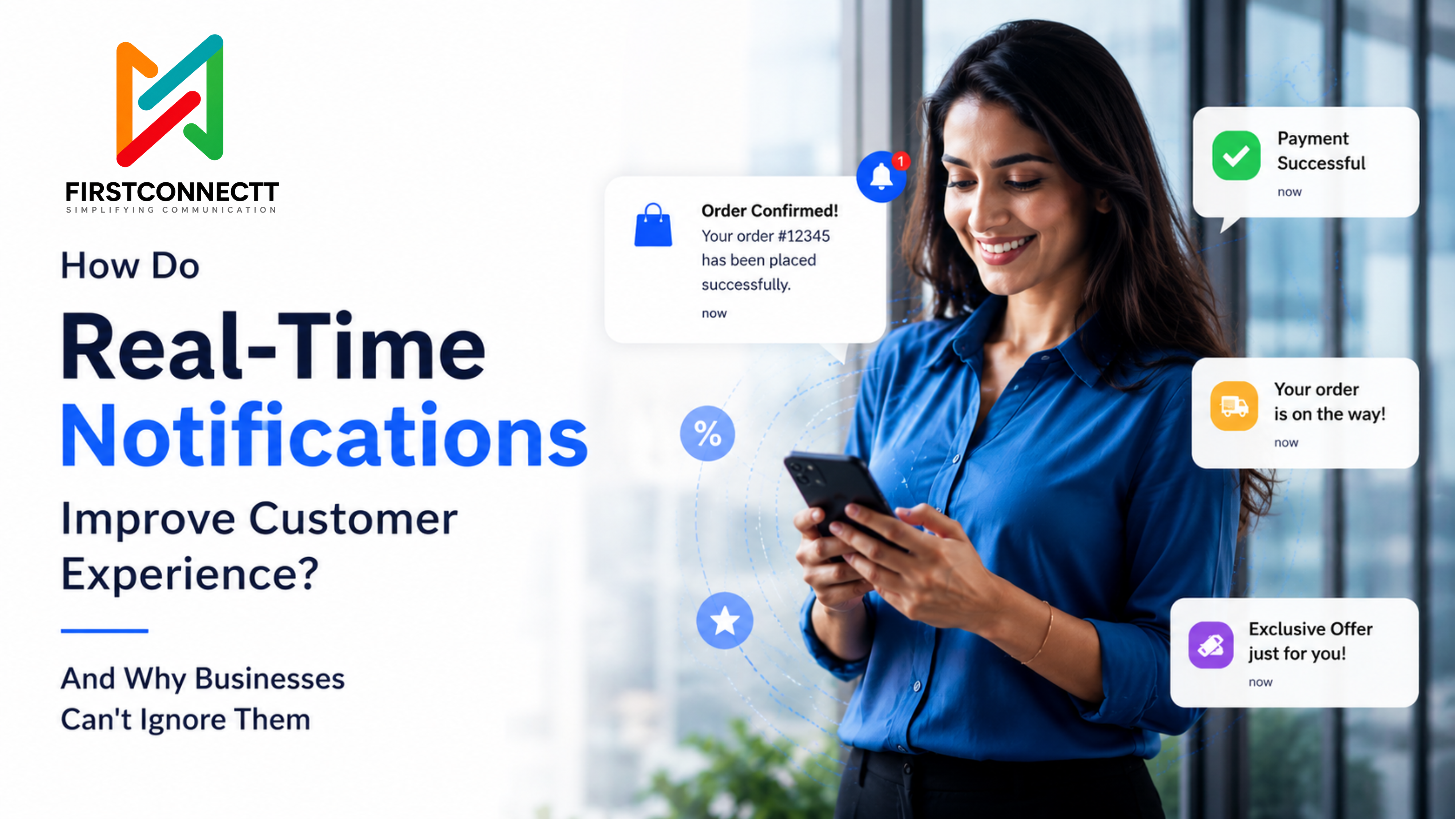 How Do Real-Time Notifications Improve Customer Experience?  – And Why Businesses Can’t Ignore Them